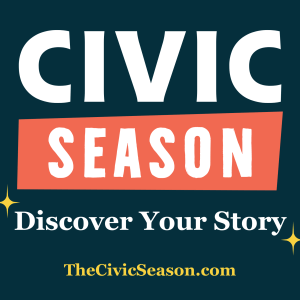 Banner with text in the middle that says, "Civic Season. Discover Your Story." Dark blue background with orange fireworks on each side