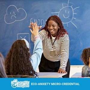 Earth Rangers Eco-Anxiety to Eco-Action-Micro-credential image