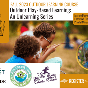 Outdoor Play-Based Learning: A Learning & Unlearning Series