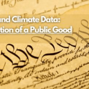 Life, Liberty and Climate Data: The Privatization of a Public Good