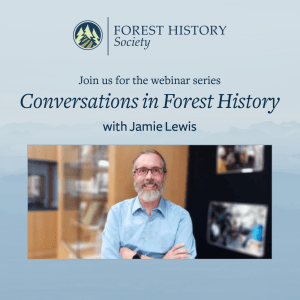 Conversations in Forest History webinar series